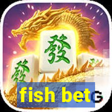 fish bet